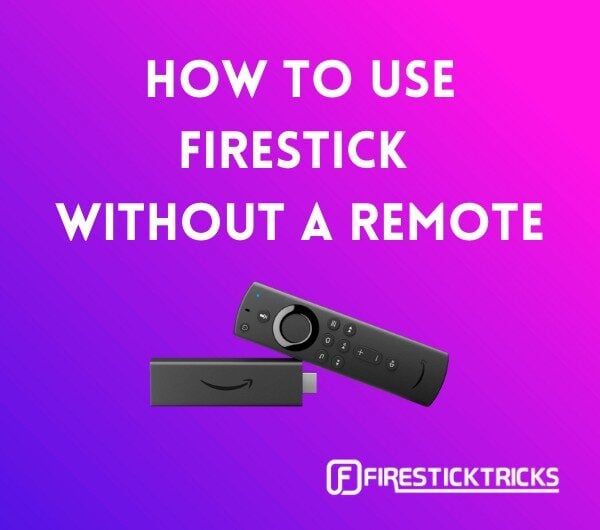 use-firestick-without-remote-1-9113085
